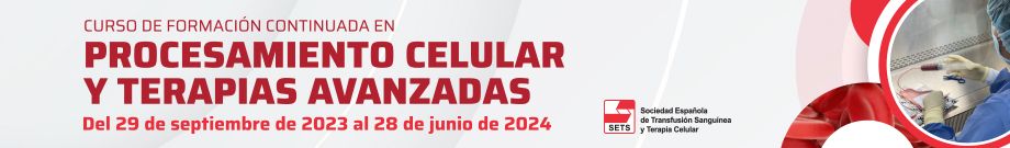Cell processing course organized by the Spanish Society of Blood Transfusion and Cell Therapy (in Spanish)