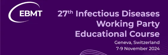 27th Infectious Diseases Working Party Educational Course