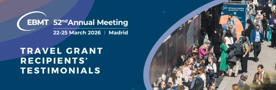 EBMT 2026 Travel Grant recipient experiences banner