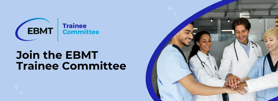 EBMT Trainee Committee applications