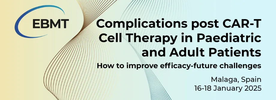 EVENTS_Complications post CAR-T Cell Therapy in Paediatric and Adult Patients Educational Meeting_2025