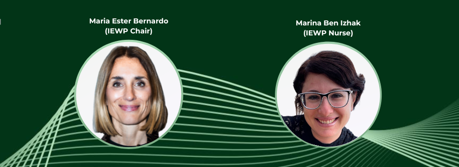 Maria Ester Bernardo (IEWP Chair) and Marina Ben Izhak (IEWP Nurse)