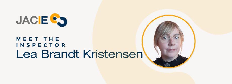 Meet the Inspector, Lea Brandt Kristensen