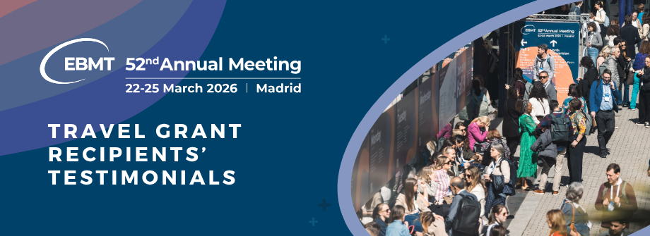 EBMT 2026 Travel Grant recipient experiences banner